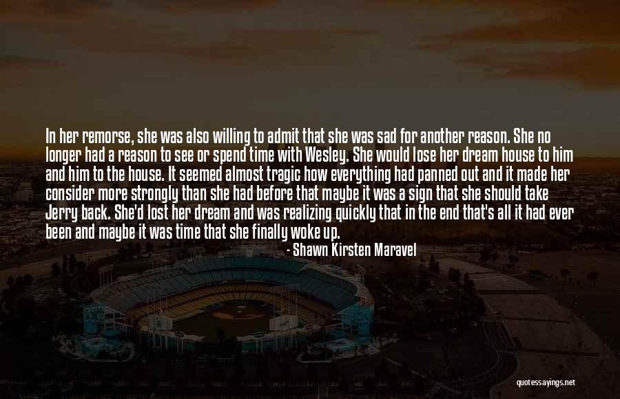 No Time To Lose Quotes By Shawn Kirsten Maravel