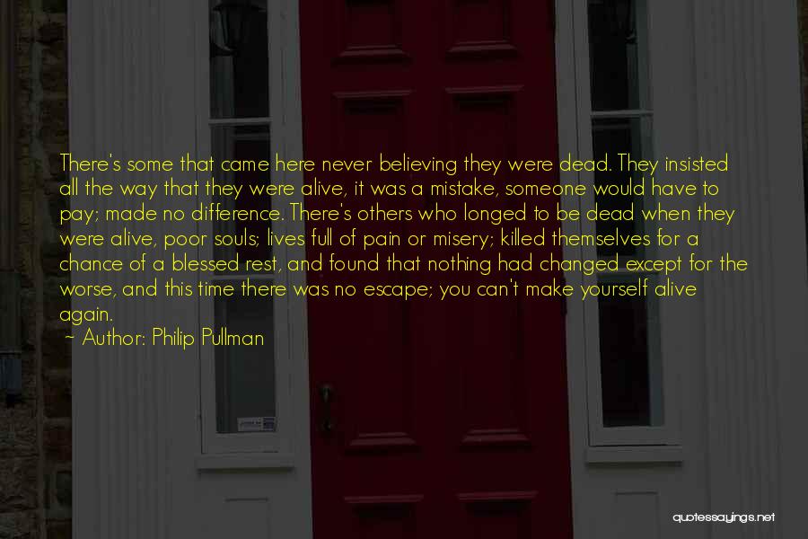 No Time To Rest Quotes By Philip Pullman