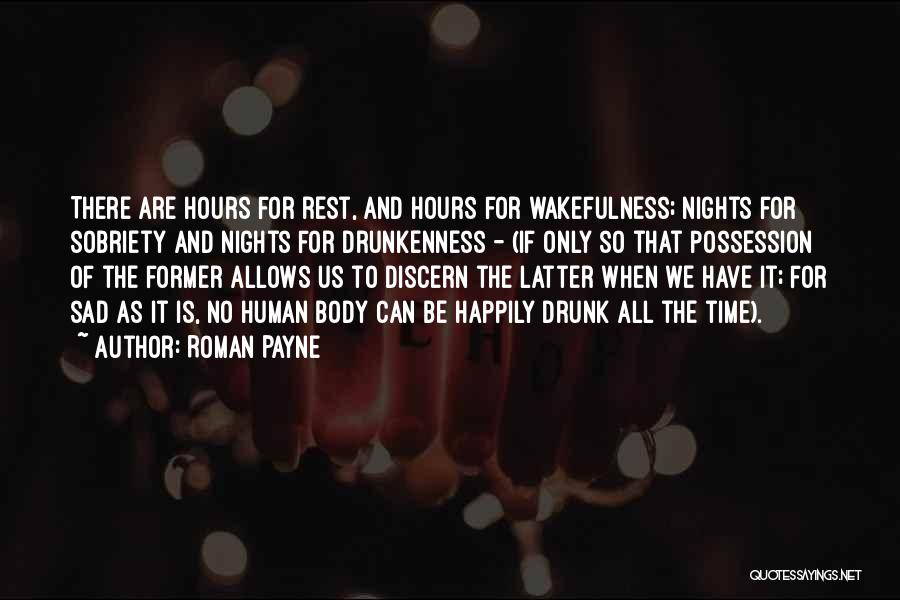 No Time To Rest Quotes By Roman Payne