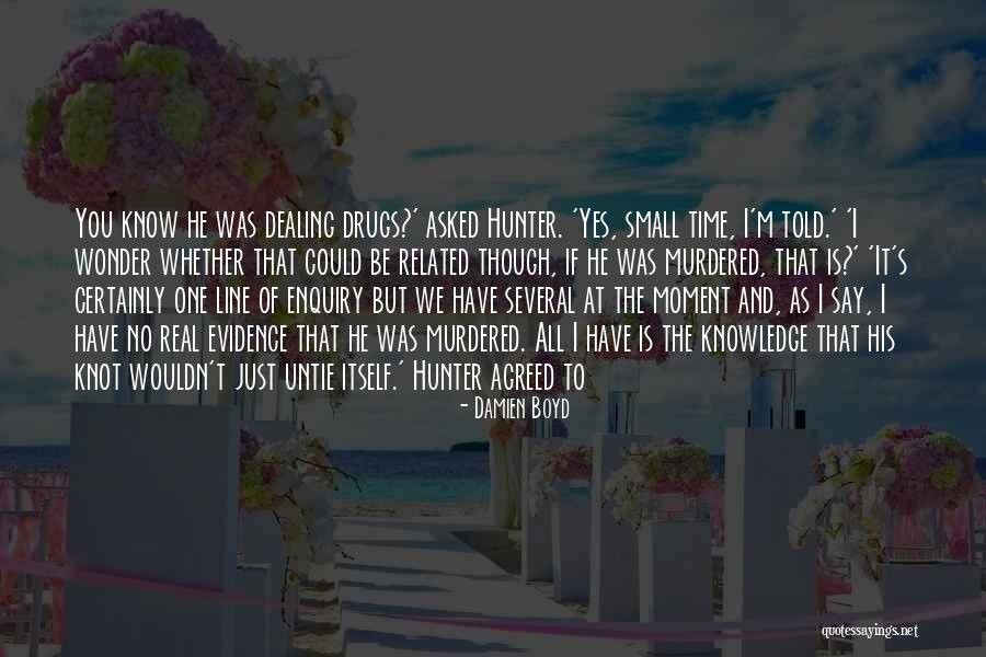 No Time To Wonder Quotes By Damien Boyd No Time To Wonder Quotes By Damien Boyd