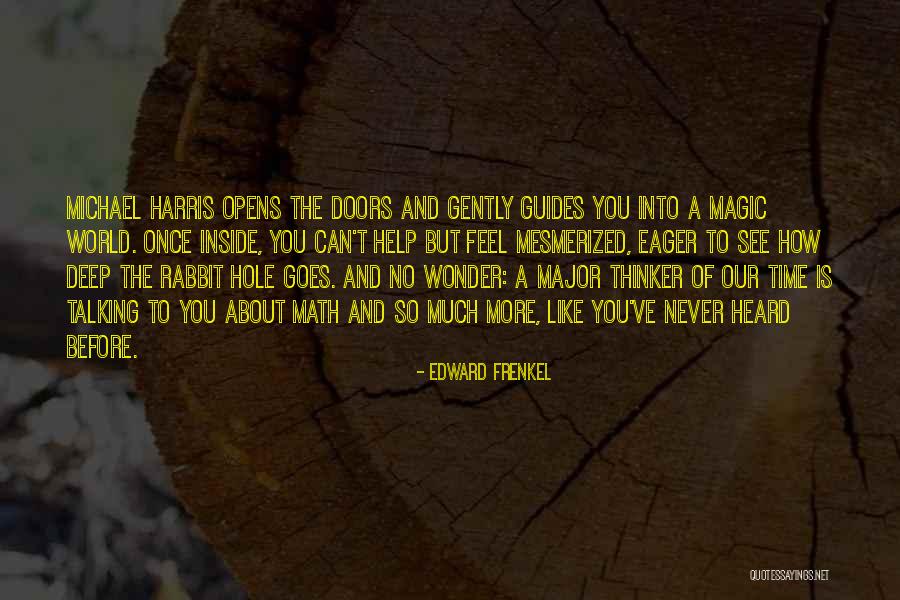 No Time To Wonder Quotes By Edward Frenkel No Time To Wonder Quotes By Edward Frenkel