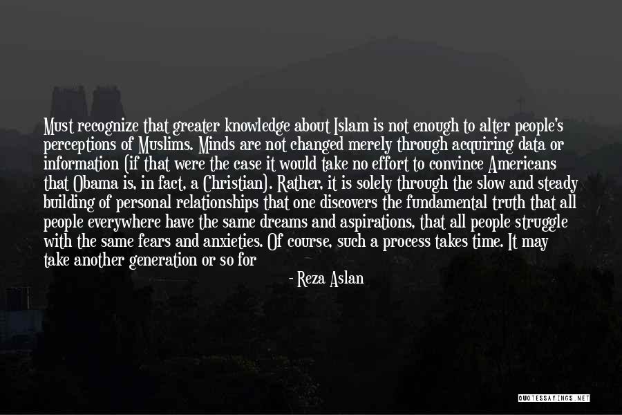 No Time Together Quotes By Reza Aslan