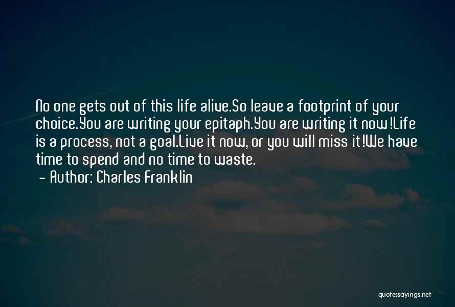 No Time Waste Quotes By Charles Franklin