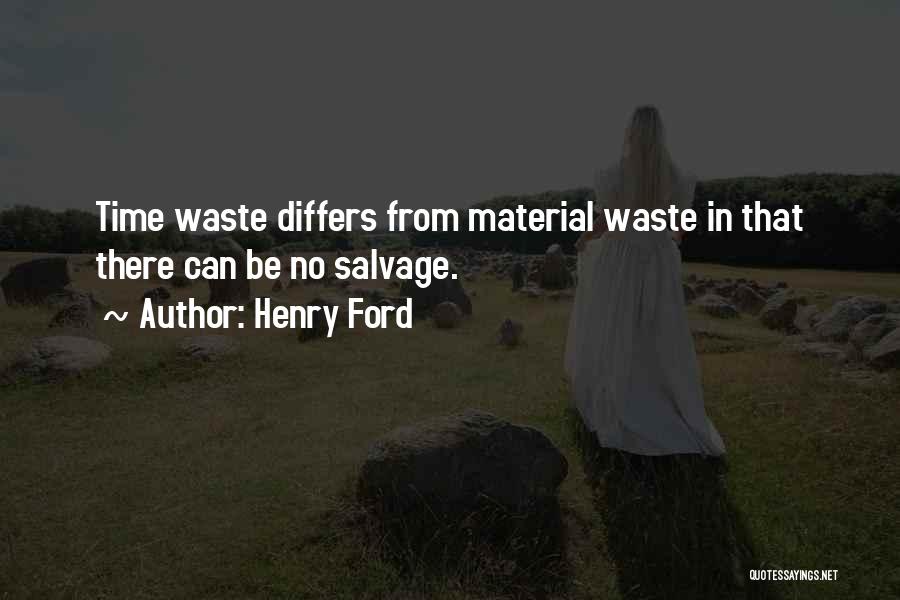 No Time Waste Quotes By Henry Ford