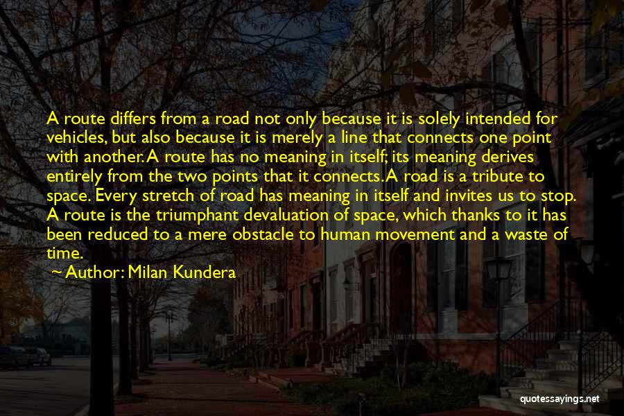 No Time Waste Quotes By Milan Kundera