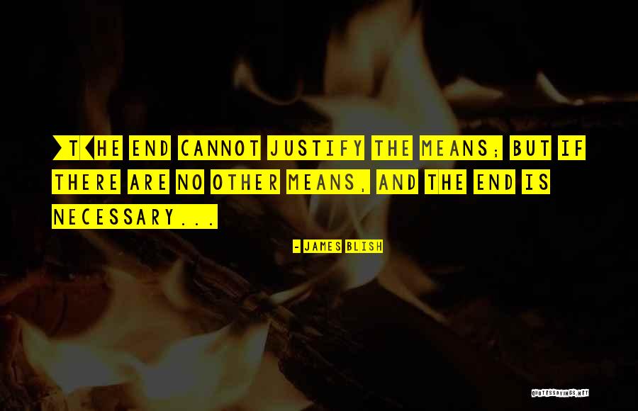 No To Condone In Energy Drinks Quotes By James Blish No To Condone In Energy Drinks Quotes By James Blish
