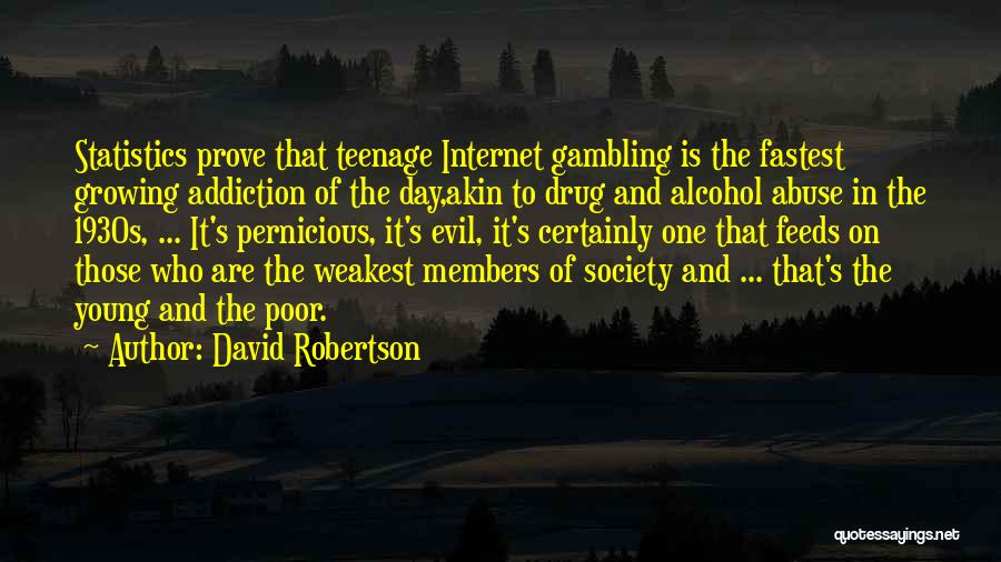 No To Drug Abuse Quotes By David Robertson