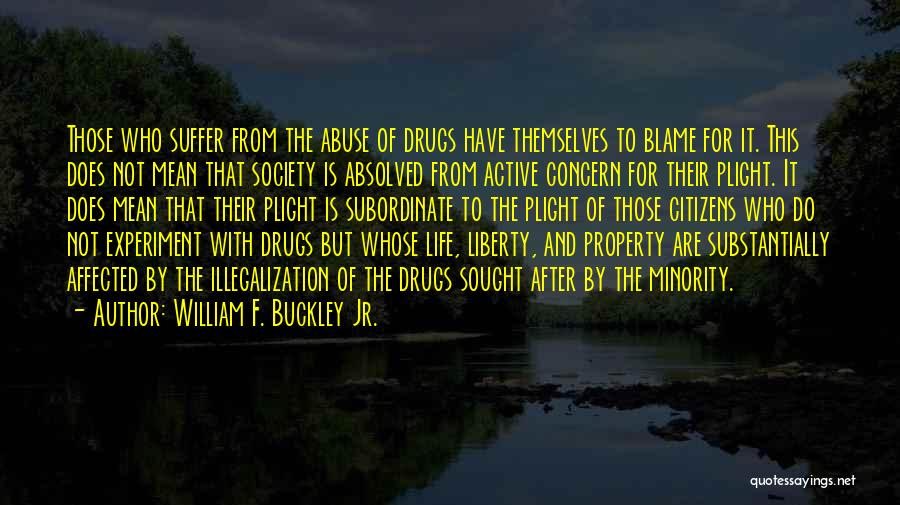 No To Drug Abuse Quotes By William F. Buckley Jr.