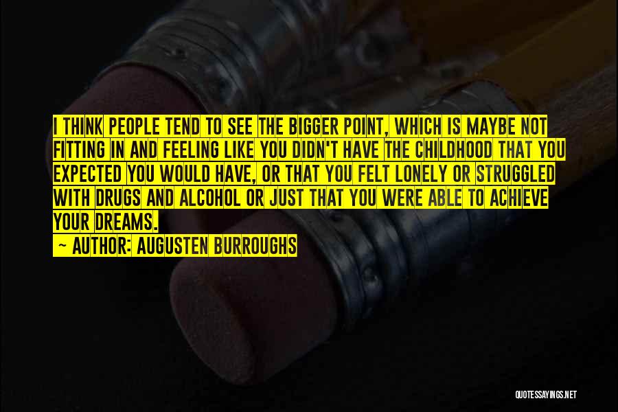 No To Drugs And Alcohol Quotes By Augusten Burroughs