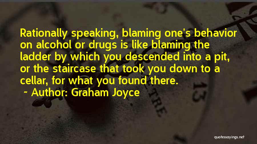 No To Drugs And Alcohol Quotes By Graham Joyce