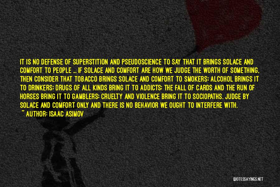 No To Drugs And Alcohol Quotes By Isaac Asimov