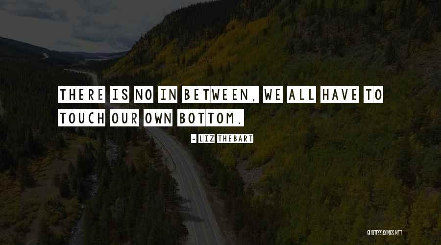 No To Drugs Quotes By Liz Thebart No To Drugs Quotes By Liz Thebart