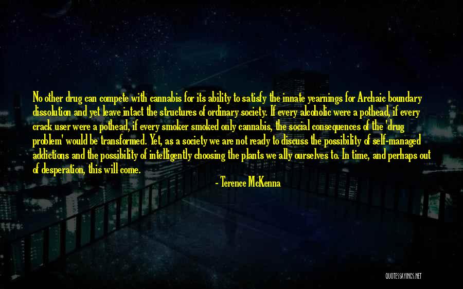 No To Drugs Quotes By Terence McKenna No To Drugs Quotes By Terence McKenna