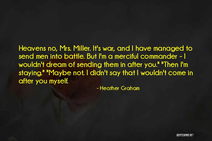 No To War Quotes By Heather Graham No To War Quotes By Heather Graham