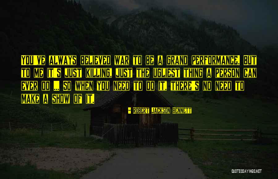 No To War Quotes By Robert Jackson Bennett No To War Quotes By Robert Jackson Bennett