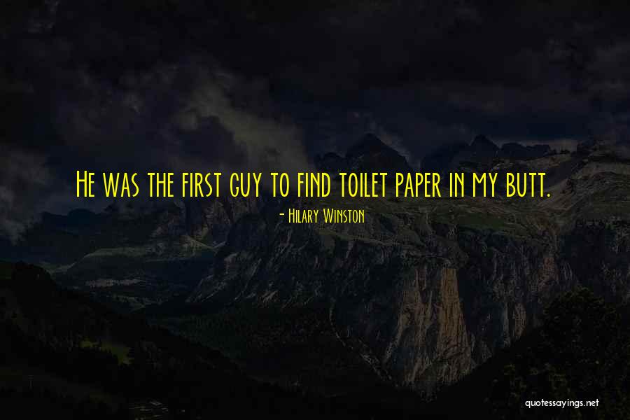 No Toilet Paper Quotes By Hilary Winston No Toilet Paper Quotes By Hilary Winston