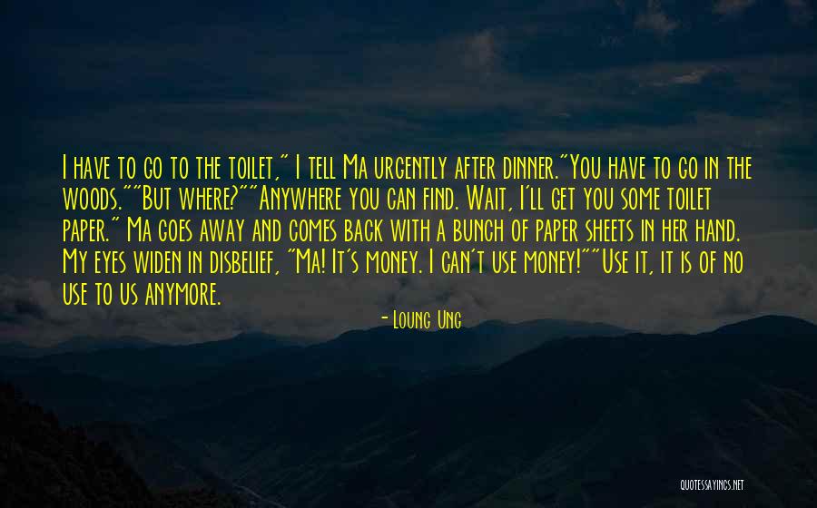 No Toilet Paper Quotes By Loung Ung No Toilet Paper Quotes By Loung Ung