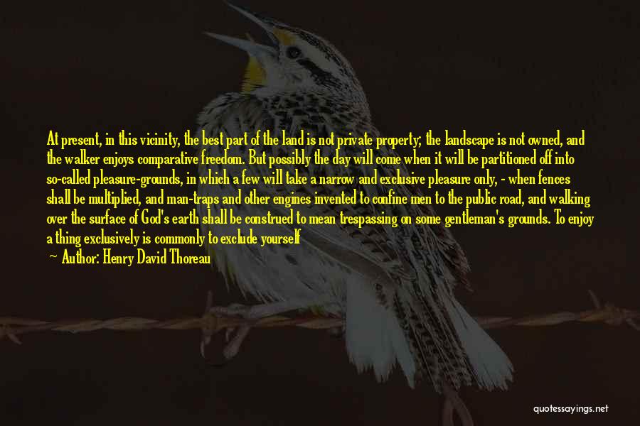 No Trespassing Quotes By Henry David Thoreau