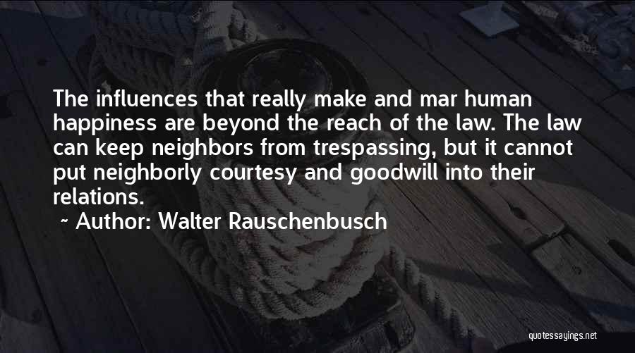 No Trespassing Quotes By Walter Rauschenbusch