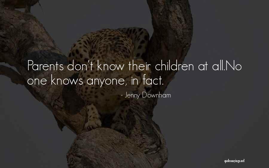No Trust Anyone Quotes By Jenny Downham No Trust Anyone Quotes By Jenny Downham