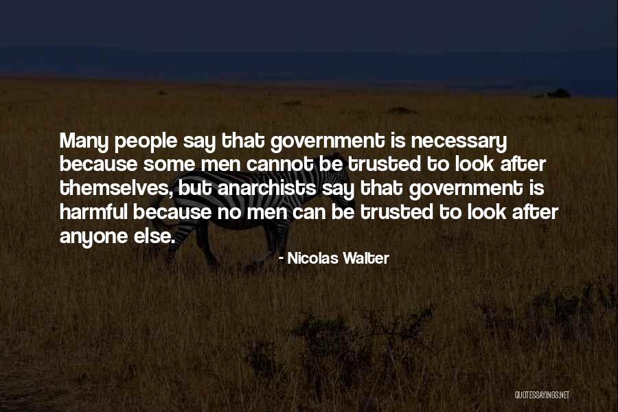 No Trust Anyone Quotes By Nicolas Walter No Trust Anyone Quotes By Nicolas Walter