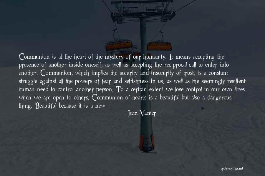 No Trust At All Quotes By Jean Vanier No Trust At All Quotes By Jean Vanier