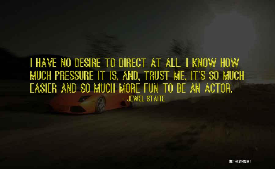 No Trust At All Quotes By Jewel Staite No Trust At All Quotes By Jewel Staite