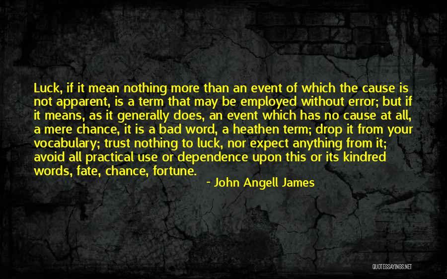No Trust At All Quotes By John Angell James No Trust At All Quotes By John Angell James
