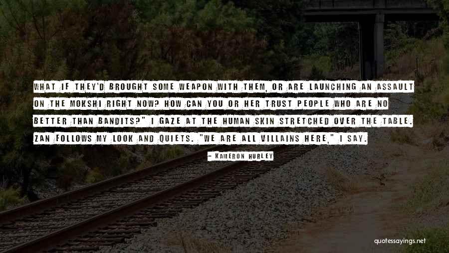 No Trust At All Quotes By Kameron Hurley No Trust At All Quotes By Kameron Hurley