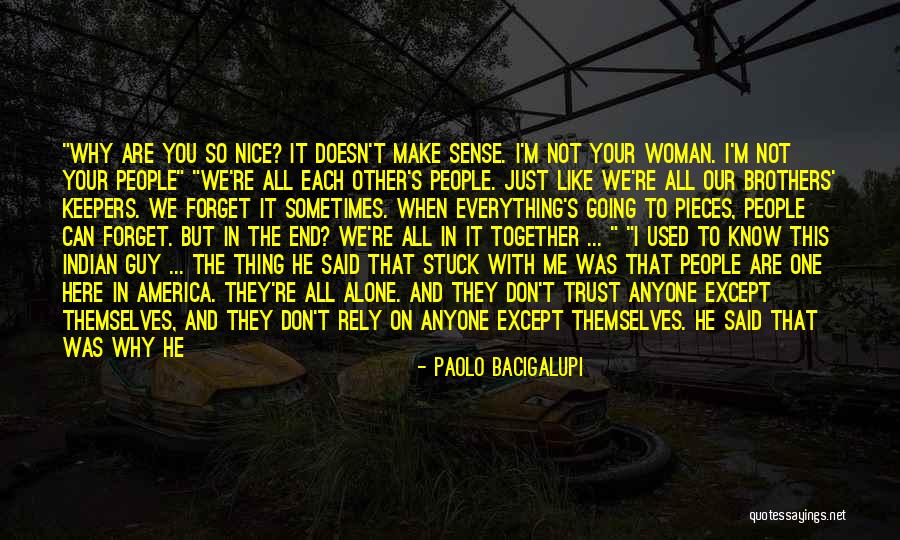 No Trust At All Quotes By Paolo Bacigalupi No Trust At All Quotes By Paolo Bacigalupi