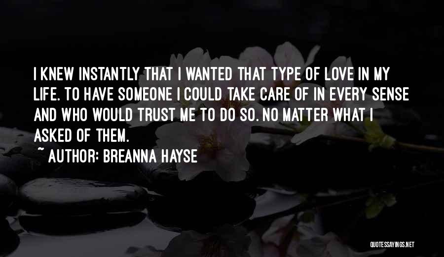 No Trust In Love Quotes By Breanna Hayse