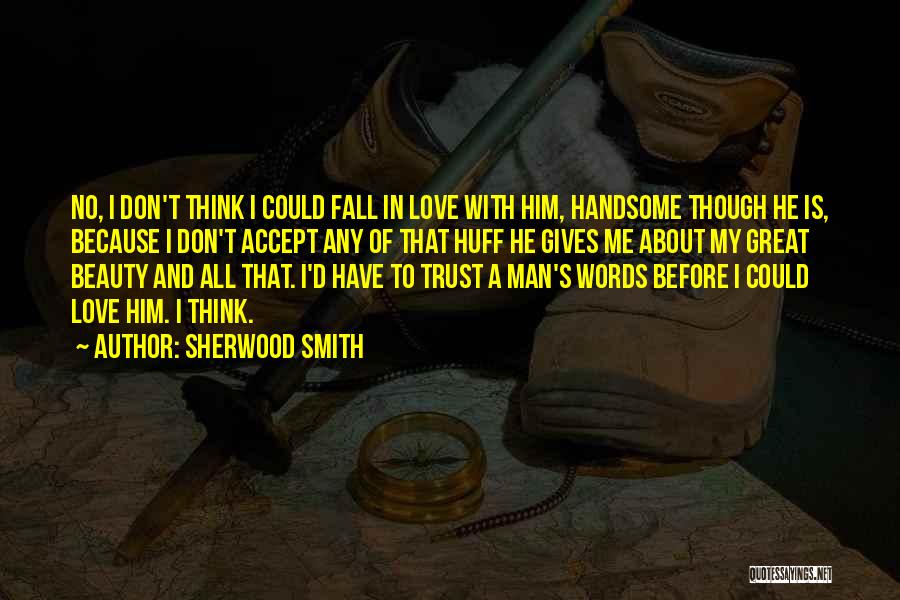 No Trust In Love Quotes By Sherwood Smith