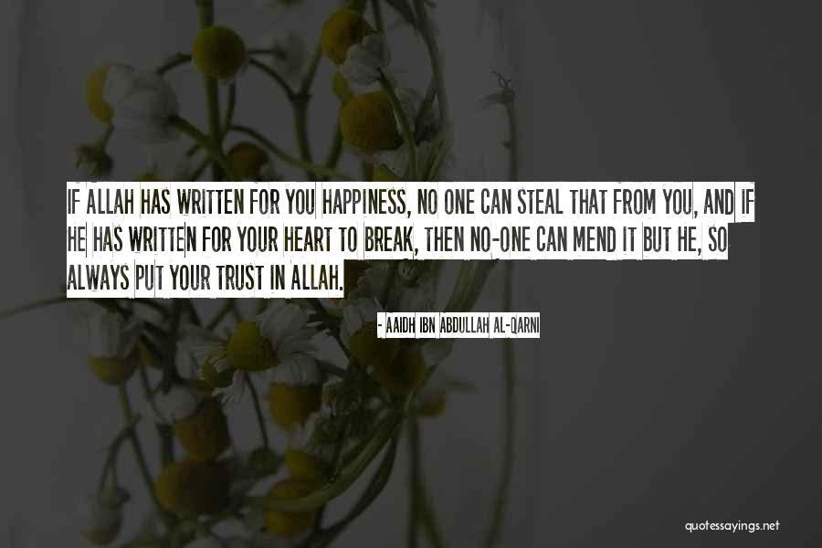 No Trust In You Quotes By Aaidh Ibn Abdullah Al-Qarni