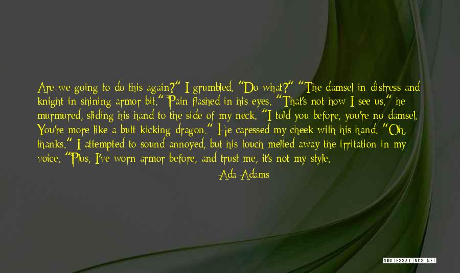 No Trust In You Quotes By Ada Adams No Trust In You Quotes By Ada Adams