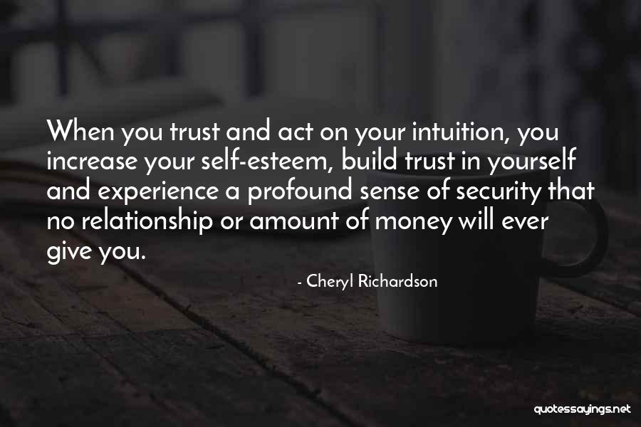 No Trust In You Quotes By Cheryl Richardson No Trust In You Quotes By Cheryl Richardson