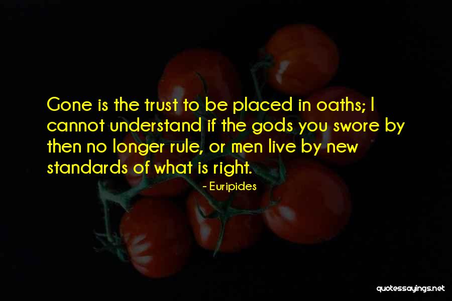 No Trust In You Quotes By Euripides No Trust In You Quotes By Euripides