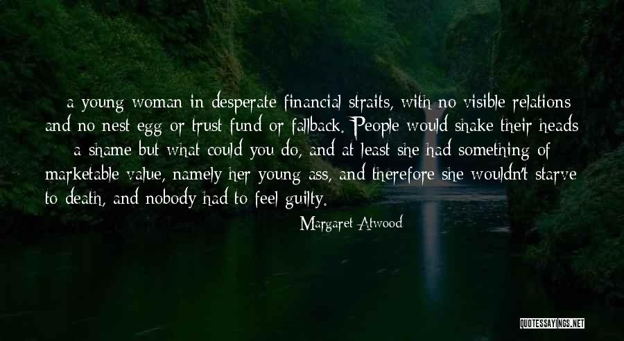 No Trust In You Quotes By Margaret Atwood No Trust In You Quotes By Margaret Atwood