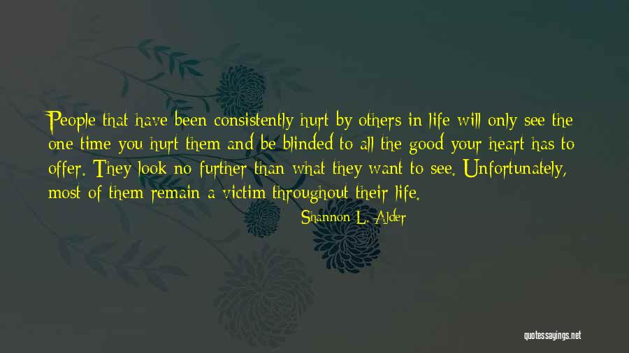 No Trust In You Quotes By Shannon L. Alder No Trust In You Quotes By Shannon L. Alder