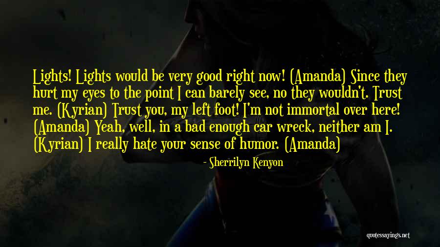 No Trust In You Quotes By Sherrilyn Kenyon No Trust In You Quotes By Sherrilyn Kenyon
