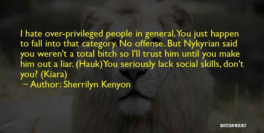 No Trust In You Quotes By Sherrilyn Kenyon