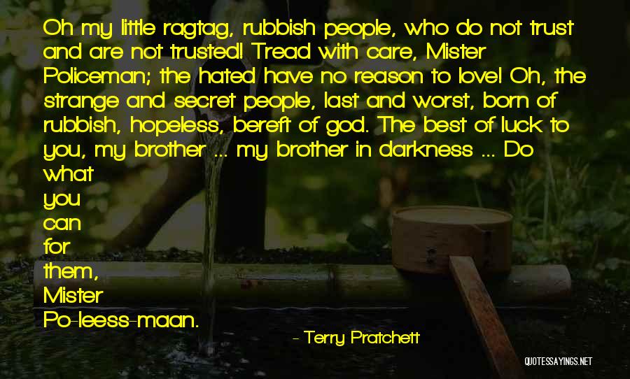 No Trust In You Quotes By Terry Pratchett No Trust In You Quotes By Terry Pratchett