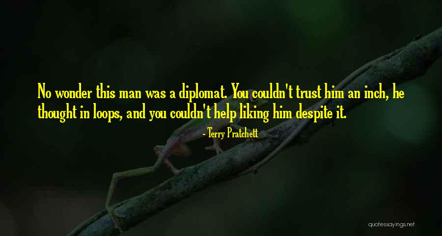 No Trust In You Quotes By Terry Pratchett No Trust In You Quotes By Terry Pratchett