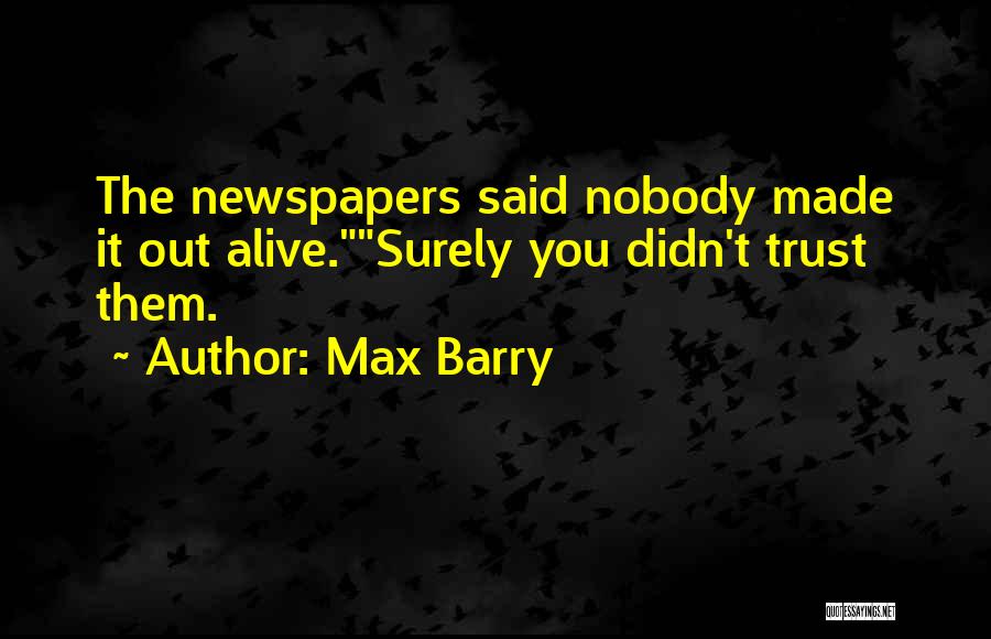 No Trust Nobody Quotes By Max Barry