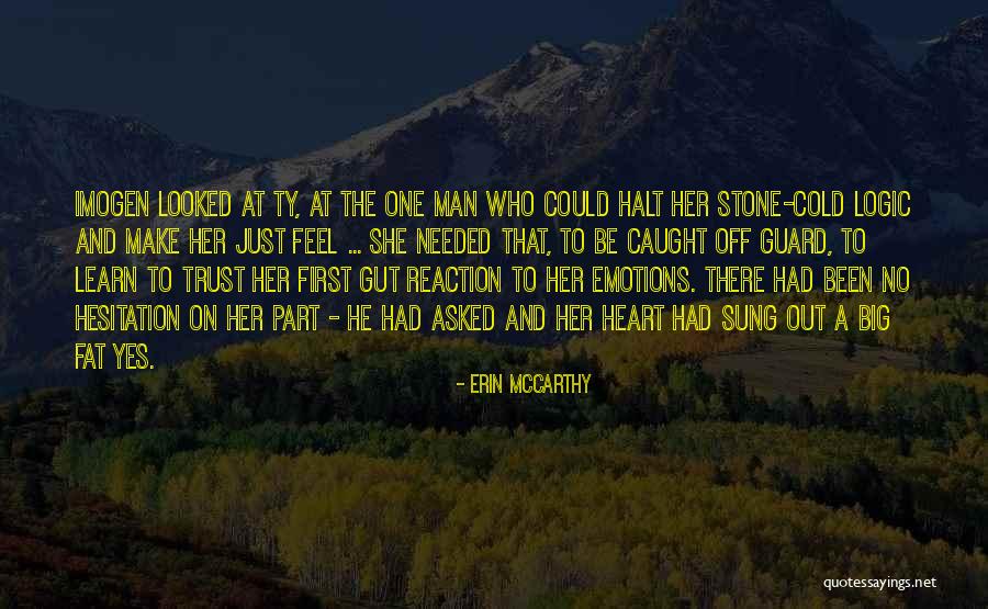 No Trust Quotes By Erin McCarthy