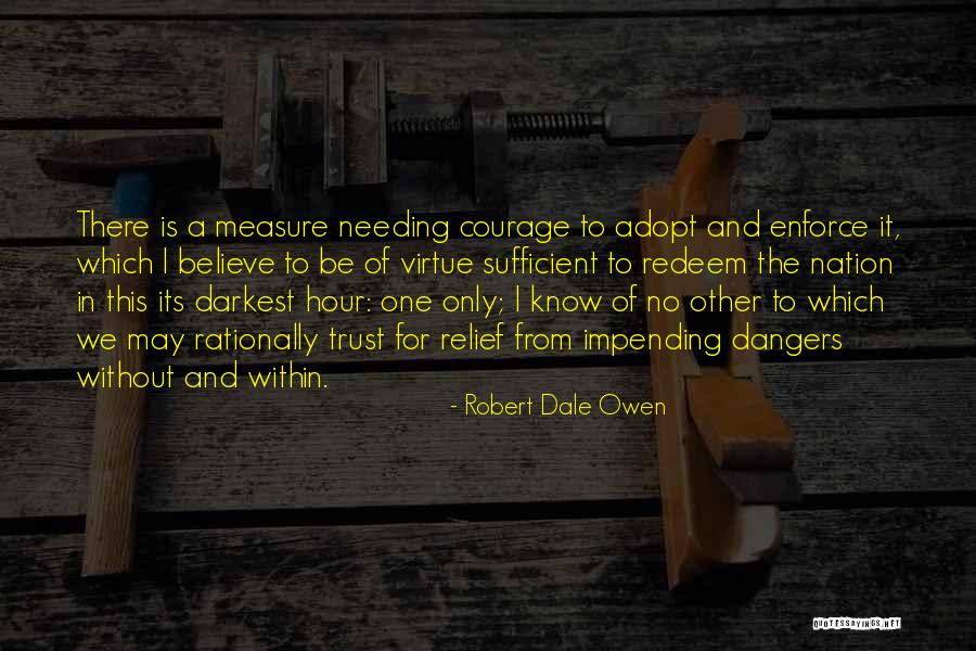 No Trust Quotes By Robert Dale Owen