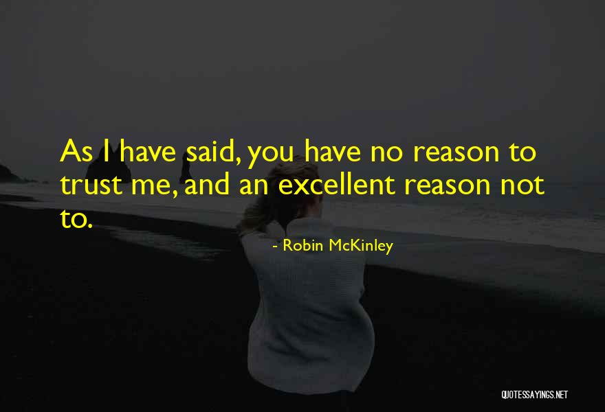 No Trust Quotes By Robin McKinley