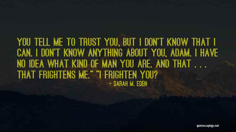 No Trust Quotes By Sarah M. Eden