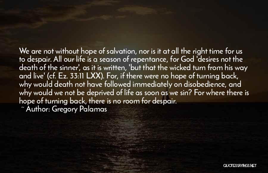 No Turning Back Christian Quotes By Gregory Palamas