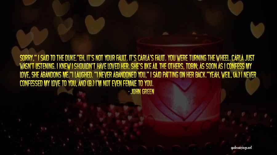No Turning Back Love Quotes By John Green No Turning Back Love Quotes By John Green