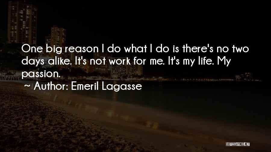 No Two Alike Quotes By Emeril Lagasse